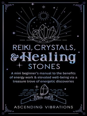 cover image of Reiki, Crystals, & Healing Stones